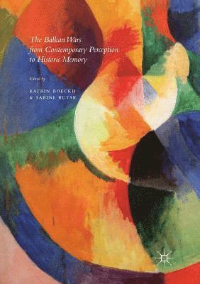 Balkan Wars from Contemporary Perception to Historic Memory