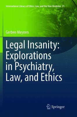 bokomslag Legal Insanity: Explorations in Psychiatry, Law, and Ethics