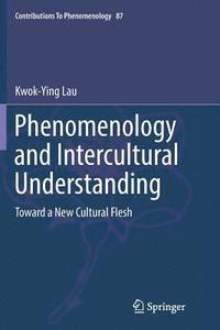 bokomslag Phenomenology and Intercultural Understanding