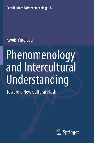 Kwok-Ying Lau - Phenomenology and Intercultural Understanding, Häftad
