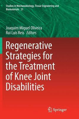 Regenerative Strategies for the Treatment of Knee Joint Disabilities 1