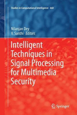 Intelligent Techniques in Signal Processing for Multimedia Security 1