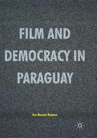 bokomslag Film and Democracy in Paraguay