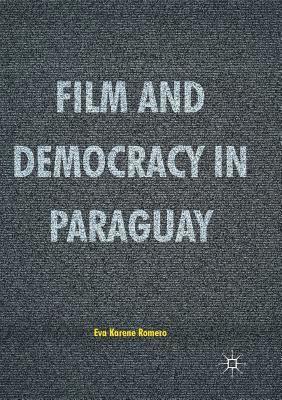 Film and Democracy in Paraguay 1