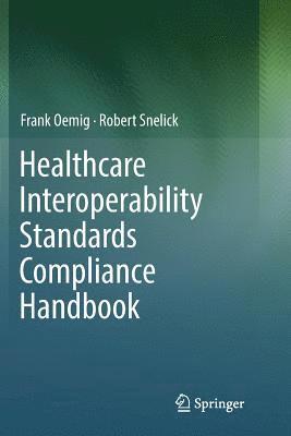 bokomslag Healthcare Interoperability Standards Compliance Handbook