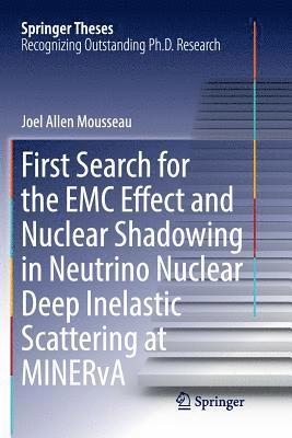 bokomslag First Search for the EMC Effect and Nuclear Shadowing in Neutrino Nuclear Deep Inelastic Scattering at MINERvA