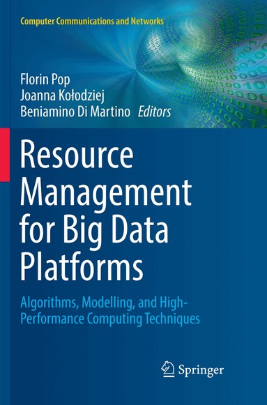 Florin Pop, Joanna Kołodziej, Beniamino Di Martino - Resource Management for Big Data Platforms, Häftad