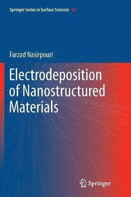 Electrodeposition of Nanostructured Materials 1