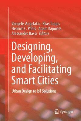 bokomslag Designing, Developing, and Facilitating Smart Cities