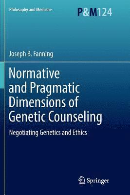 bokomslag Normative and Pragmatic Dimensions of Genetic Counseling