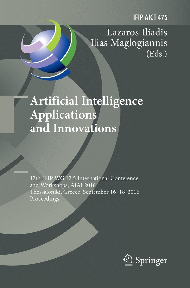 Lazaros Iliadis, Ilias Maglogiannis - Artificial Intelligence Applications and Innovations, Häftad