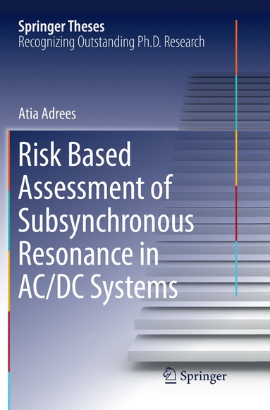 bokomslag Risk Based Assessment of Subsynchronous Resonance in AC/DC Systems