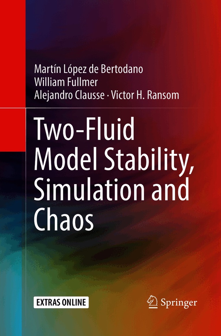 Two-Fluid Model Stability, Simulation and Chaos