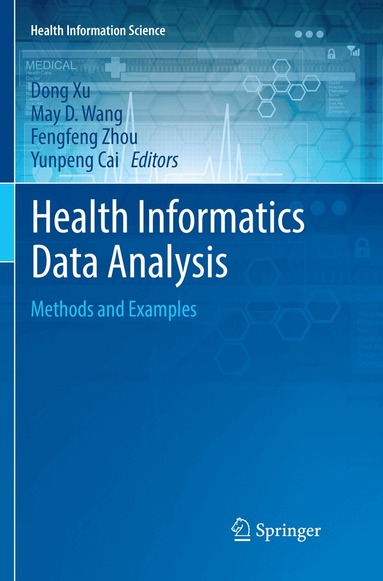 Dong Xu, May D. Wang, Fengfeng Zhou, Yunpeng Cai - Health Informatics Data Analysis, Häftad