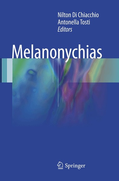 Nilton Di Chiacchio, Antonella Tosti - Melanonychias, Häftad