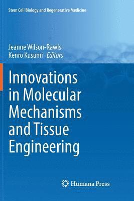 bokomslag Innovations in Molecular Mechanisms and Tissue Engineering