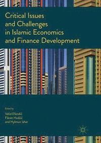 bokomslag Critical Issues and Challenges in Islamic Economics and Finance Development