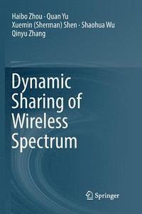 bokomslag Dynamic Sharing of Wireless Spectrum