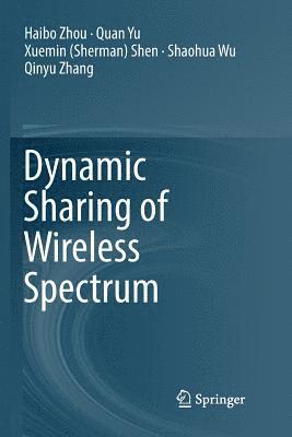 bokomslag Dynamic Sharing of Wireless Spectrum