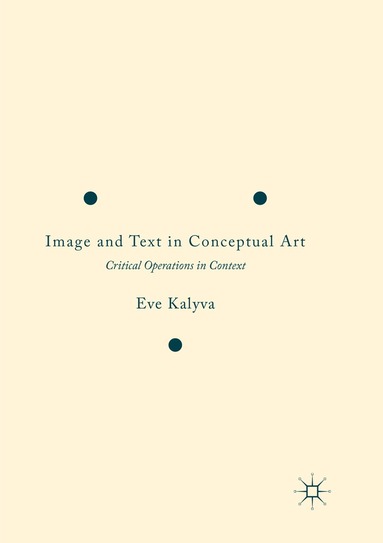 Eve Kalyva - Image and Text in Conceptual Art, Häftad