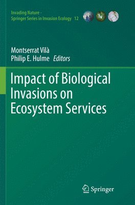 Impact of Biological Invasions on Ecosystem Services 1