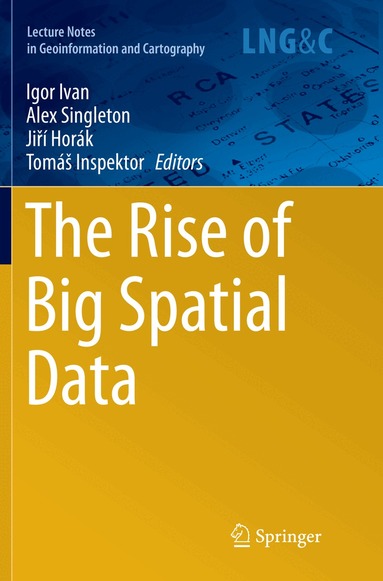 Igor Ivan, Alex Singleton, Jiří Horák, Tomáš Inspektor - Rise of Big Spatial Data, Häftad
