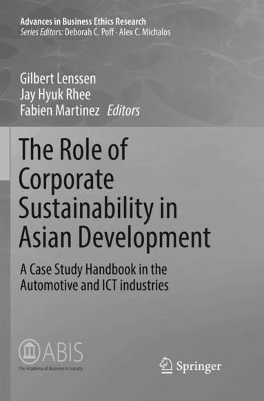 Gilbert Lenssen, Jay Hyuk Rhee, Fabien Martinez - Role of Corporate Sustainability in Asian Development, Häftad