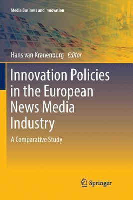 Innovation Policies in the European News Media Industry 1