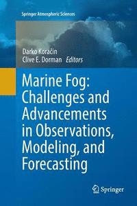 bokomslag Marine Fog: Challenges and Advancements in Observations, Modeling, and Forecasting