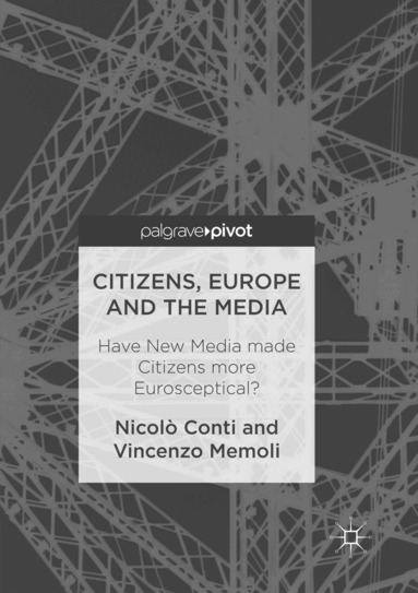 Nicolò Conti, Vincenzo Memoli - Citizens, Europe and the Media, Häftad