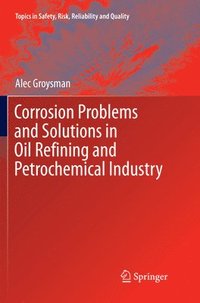 bokomslag Corrosion Problems and Solutions in Oil Refining and Petrochemical Industry