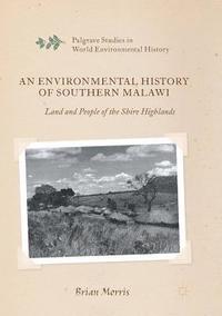 bokomslag Environmental History of Southern Malawi