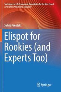 bokomslag Elispot for Rookies (and Experts Too)