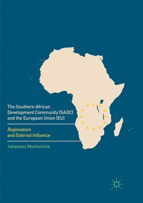 bokomslag Southern African Development Community (SADC) and the European Union (EU)