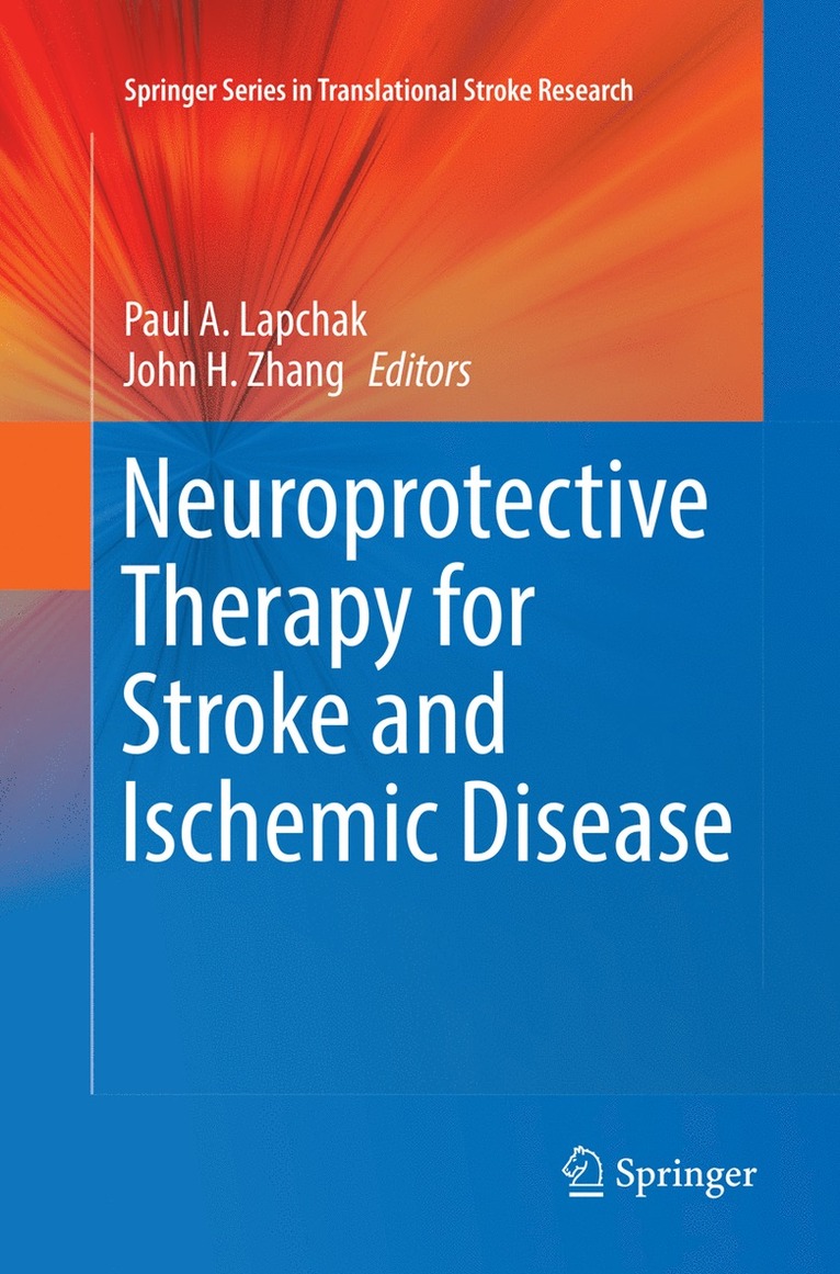 Neuroprotective Therapy for Stroke and Ischemic Disease 1