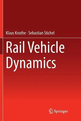 bokomslag Rail Vehicle Dynamics