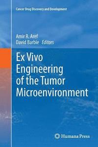 bokomslag Ex Vivo Engineering of the Tumor Microenvironment