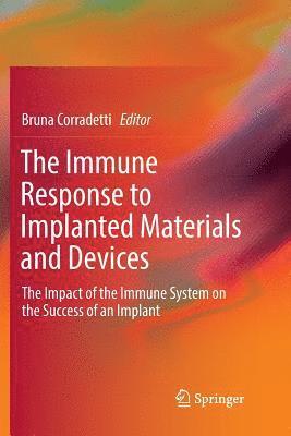 bokomslag The Immune Response to Implanted Materials and Devices