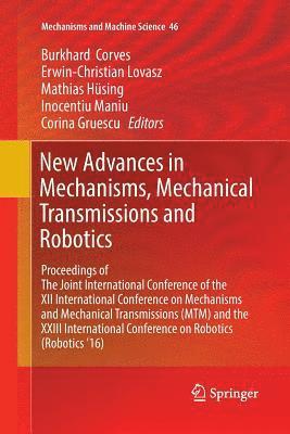 New Advances in Mechanisms, Mechanical Transmissions and Robotics 1