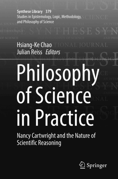 Hsiang-Ke Chao, Julian Reiss - Philosophy of Science in Practice, Häftad