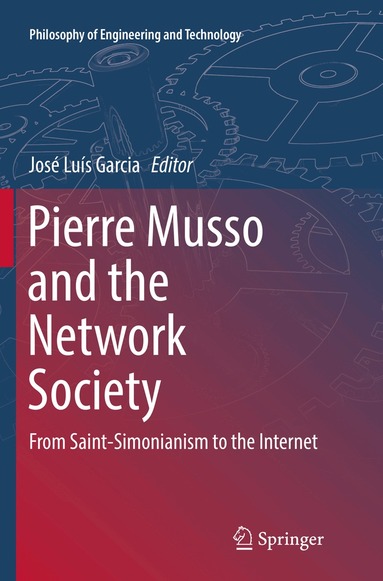José Luís Garcia - Pierre Musso and the Network Society, Häftad