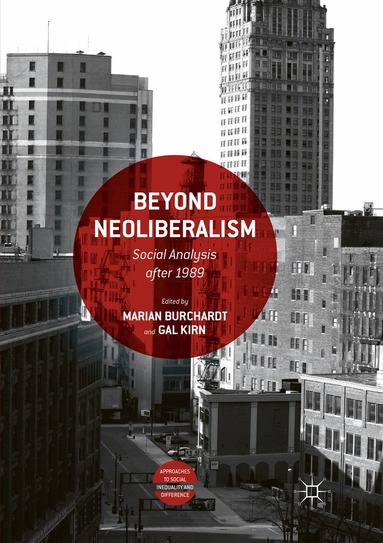 Marian Burchardt, Gal Kirn - Beyond Neoliberalism, Häftad