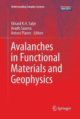 Avalanches in Functional Materials and Geophysics 1