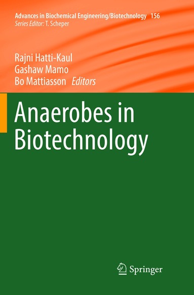 Rajni Hatti-Kaul, Gashaw Mamo, Bo Mattiasson - Anaerobes in Biotechnology, Häftad