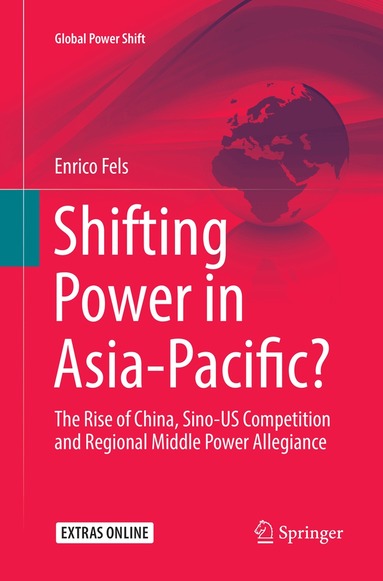 Enrico Fels - Shifting Power in Asia-Pacific?, Häftad