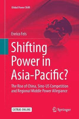 Enrico Fels - Shifting Power in Asia-Pacific?, Häftad