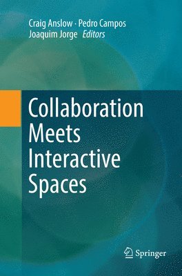 Collaboration Meets Interactive Spaces 1