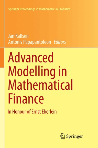Jan Kallsen, Antonis Papapantoleon - Advanced Modelling in Mathematical Finance, Häftad