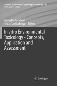 bokomslag In vitro Environmental Toxicology - Concepts, Application and Assessment