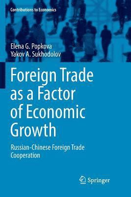 Foreign Trade as a Factor of Economic Growth 1